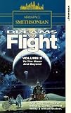 Click for more about : Dreams Of Flight - Vol. 2 - To The Moon And Beyond.