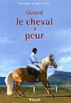 Quand le cheval a peur ... : P..r�ven...