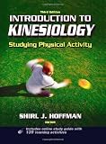 Introduction to Kinesiology: Studying Physical Activity, Third Edition