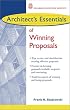 Architect's Essentials of Winning Proposals (The Architect's Essentials of Professional Practice)
