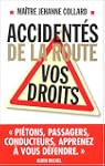 Accident�s de la route : Vos droits