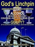 God's Linchpin: The Solution to Alcohol Addiction
