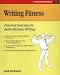 Writing Fitness: Practical Exercises for Better Business Writing (Fifty-Minute)