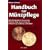 Handbuch zur M�nzpflege: Kleine Metallkunde f�r M�nzsammler. Reinigung, Pflege, Konservierung und Aufbewahrung von M�nzen und Medaillen
