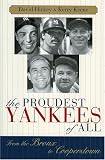 The Proudest Yankees of All: From the Bronx to Cooperstown