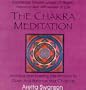 The Chakra Meditation : Morning and Evening Meditations to Open and Balance Your Chakras