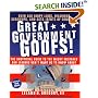 Great Government Goofs: Over 350 Loopy Laws, Hilarious Screw-Ups and Acts-Idents of Congress