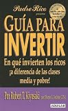 img - for Guia Para Invertir: En Que Invierten los Ricos !A Diferencia de las Clases Media y Pobre! (Spanish Edition) book / textbook / text book