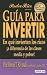 Book Guia Para Invertir: En Que Invierten los Ricos !A Diferencia de las Clases Media y Pobre!