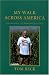 My Walk Across America: Confronting the Diabetes Challenge