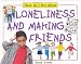 How Do I Feel About Loneliness and Making Friends (How do I feel about...)