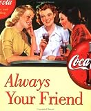 Always Your Friend (Coca Cola Little Books)