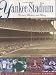 Yankee Stadium: Drama, Glamor, and Glory by Christopher Jennison ISBN 0670033014