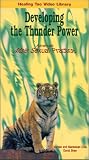 Developing the Thunder Power [VHS]