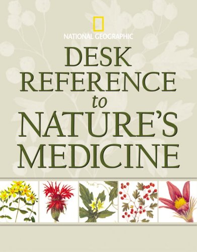 City Travel Guides Discounted  Books : Desk Reference to Nature's Medicine (National Geographic)
