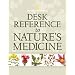 Desk Reference to Nature's Medicine (National Geographic)