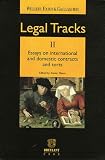 Revue Emile Bruylant  / Legal Tracks : Tome 2, Essays on International and Domestic Contracts and Torts, édition en langue anglaise