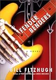 Fender Benders: A Novel