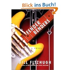 Fender Benders: A Novel