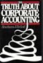 The Truth About Corporate Accounting