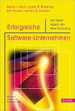 Erfolgreiche Software- Unternehmen. Die Spielregeln der New Economy.