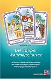 Produkt-Bild: Die Kipper-Wahrsagekarten: Das Handbuch der Zukunftsvorhersage mit dem traditionellen und beliebten Wahrsagesystem der Zigeuner