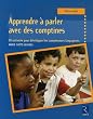 Apprendre � parler avec des comptines Maternelle : 30 activit�s pour d�velopper les comp�tences langagi�res