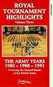 Bands Of The British Army - The Royal Tournament Highlights - Vol. 3 - The Army Years 1985-1988-1991 [VHS]