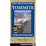 Hiker's Guide to the High Sierra Yosemite: The Valley and Surrounding Uplands (High Sierra Hiking Guide)