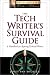Check out The Tech Writer's Survival Guide: A Comprehensive Handbook for Aspiring Technical Writers (The Facts on File Writer's Library)