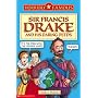Sir Francis Drake and His Daring Deeds (Horribly Famous)