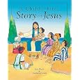 A Child's First Story of Jesus by  Lois Rock and Anthony Lewis