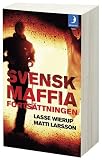 Svensk Maffia : fortsattningen (av Lasse Wierup, Matti Larsson) [Imported] [Paperback] (Swedish)