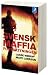Svensk Maffia : fortsattningen (av Lasse Wierup, Matti Larsson) [Imported] [Paperback] (Swedish)