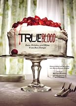 True Blood: Eats, Drinks, and Bites from Bon Temps