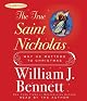 The true Saint Nicholas : why he matters to Christmas