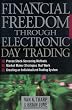 Financial Freedom Through Electronic Day Trading