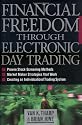 Financial Freedom Through Electronic Day Trading