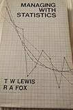 Managing with statistics