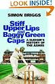 Stiff Upper Lips & Baggy Green Caps: A Sledger's History of the Ashes