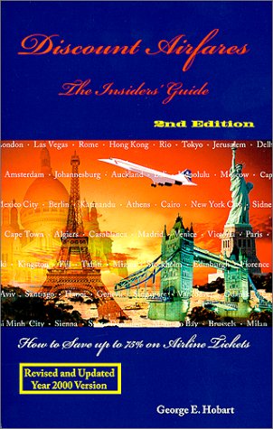 City Travel Guides Discounted  Books : Discount Airfares: The Insiders' Guide, How to Save Up to 75% on Airline Tickets