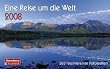 Harenberg Premium-Kalender Eine Reise um die Welt 2008