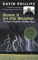 Blame it on the Weather: Strange Canadian Weather Facts