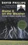 Blame It on the Weather