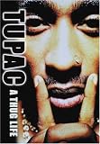 Tupac: A Thug Life
