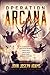 Operation Arcana (1) (BAEN)