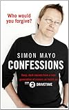 Confessions : deep, dark secrets from a new generation of sinners as heard on BBC Radio 2's Drivetime