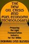 The New Oil Crisis and Fuel Economy Technologies: Preparing the Light Transportation Industry for the 1990s
