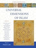 Universal dimensions of Islam : studies in comparative religion