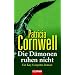 Die D�monen ruhen nicht: Ein Kay-Scarpetta-Roman